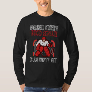 Hinter jedem guten Tor steckt ein leerer Netzkeilr T-Shirt