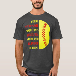 Hinter jedem Spieler steht ein Vater, ein Softball T-Shirt