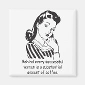 Hinter jeder erfolgreichen Frau... Magnet (Vorne)