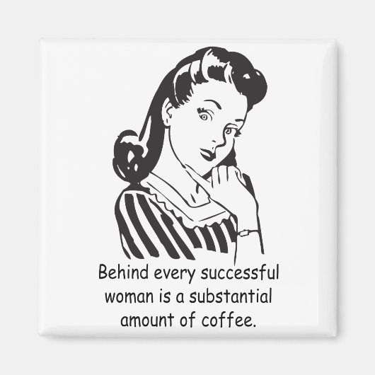 Hinter jeder erfolgreichen Frau... Magnet (Vorne)