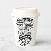 Hinter jeder erfolgreichen Frau steht Kaffee Pappbecher (Vorderseite)