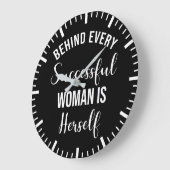 Hinter jeder erfolgreichen Frau steht sich selbst Große Wanduhr (Winkel)