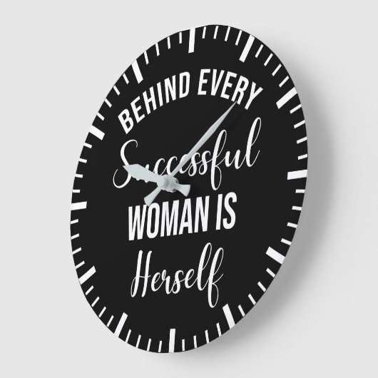 Hinter jeder erfolgreichen Frau steht sich selbst Große Wanduhr (Winkel)