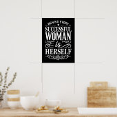 Hinter jeder erfolgreichen Frau steht sich selbst Poster (Küche)