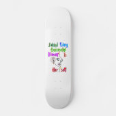 Hinter jeder erfolgreichen Frau steht sich selbst Skateboard (Vorderseite)
