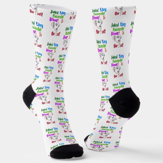 Hinter jeder erfolgreichen Frau steht sich selbst Socken (Gewinkelt)