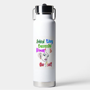 Hinter jeder erfolgreichen Frau steht sich selbst Trinkflasche