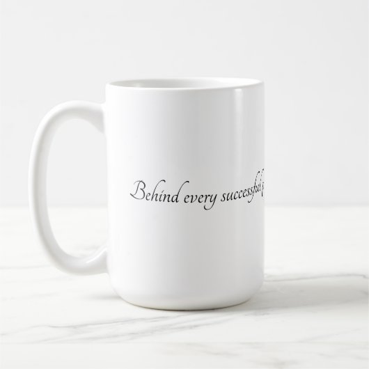 Hinter jeder erfolgreichen Tasse (Links)