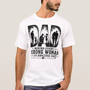 Hinter jeder starken Frau steht ein unglaublicher  T-Shirt