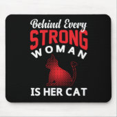 Hinter jeder starken Frau steht ihr Cat Mouse Pad Mousepad (Vorne)