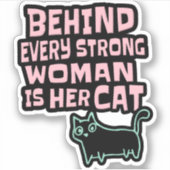 Hinter jeder starken Frau steht ihre Katze - rosa Aufkleber (Vorderseite)