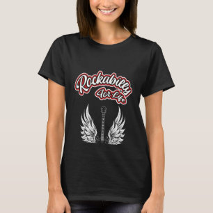 Hinterdruck Rockabilly fürs Leben Vintage Rockabil T-Shirt