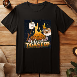 Hinterhof-Feuer, lass uns Toast bekommen T-Shirt