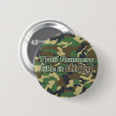 Hinterläufer mögen es schmutzig - Camouflage Button (Vorne & Hinten)