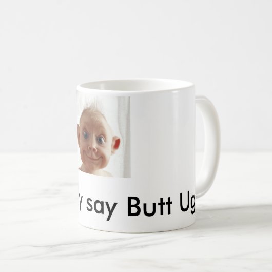 Hintern hässlich kaffeetasse (VorderseiteRechts)