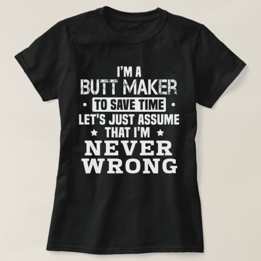 Hintern Maker T-Shirt (Design vorne)