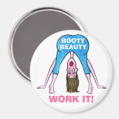 HINTERN SCHÖNHEIT-ARBEITET ES! MAGNET (Vorderseite/Rückseite)