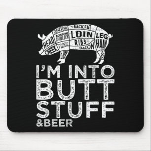 Hintern Stuff and Bierschweine Schneiden Griller G Mousepad