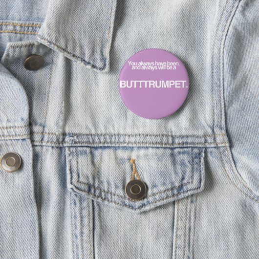 Hintern-Trompete! Button (Beispiel)