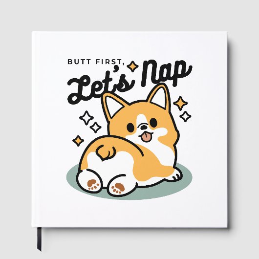 Hintern zuerst, Let's Nickerchen - Niedlicher Corg Gästebuch (Vorderseite)