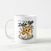 Hintern zuerst, Let's Nickerchen - Niedlicher Corg Kaffeetasse (Links)