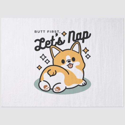 Hintern zuerst, Let's Nickerchen - Niedlicher Corg Seidenpapier (Vorderseite)