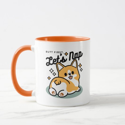Hintern zuerst, Let's Nickerchen - Niedlicher Corg Tasse (Links)