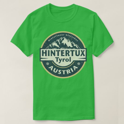 Hintertux Tirol Österreich T-Shirt (Design vorne)