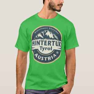 Hintertux Tirol Österreich T-Shirt