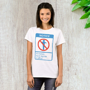 Hinweis an alle Besucher T-Shirt