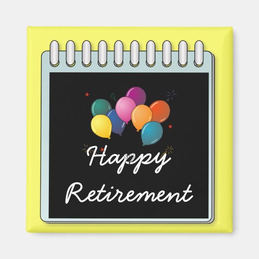 Hinweis: "Happy Retirement" Magnet (Vorne)