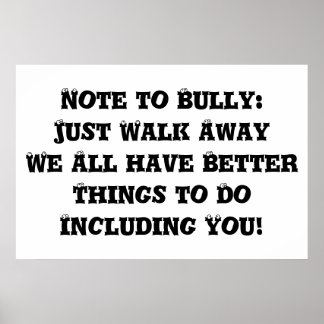 Hinweis zu Bully: Just Walk Away - Anti Bully Poster