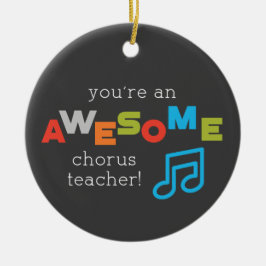Hinweise zum Chorus Teacher Apprecience Day, Phant Keramik Ornament