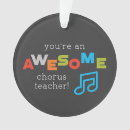 Hinweise zum Chorus Teacher Apprecience Day, Phant Ornament