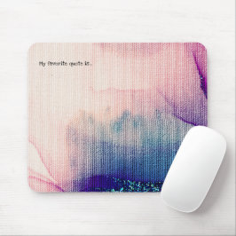 Hinzufügen Ihres Angebots oder Sprichworts Aquarel Mousepad