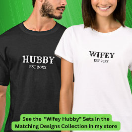 Hinzufügen von Text-Hubby-Wifey-Paaren zum Jahr T-Shirt