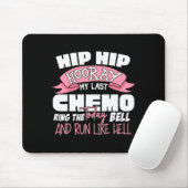 Hip Hip Hurra Letzte Chemo-Feier Krebs Mousepad (Mit Mouse)