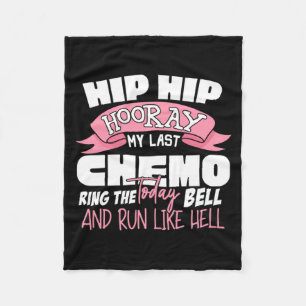 Hip Hip Hurra Letzte Chemotherapie-Feier Krebs Fleecedecke