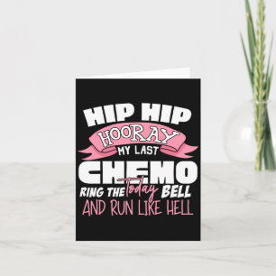 Hip Hip Hurra Letzte Chemotherapie-Feier Krebs Karte