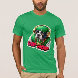 HIP HOP BOSTON TERRIER GREEN 3 T-Shirt