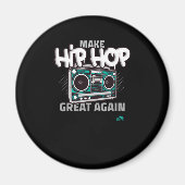 Hip Hop Gift Make Hip Magnet (Vorne)