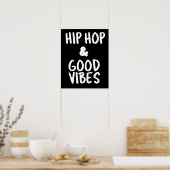 Hip Hop & Good Vibes Wall Art Poster (Küche)