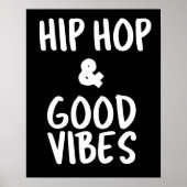 Hip Hop & Good Vibes Wall Art Poster (Vorne)