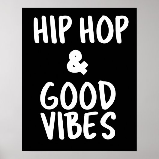 Hip Hop & Good Vibes Wall Art Poster (Vorne)