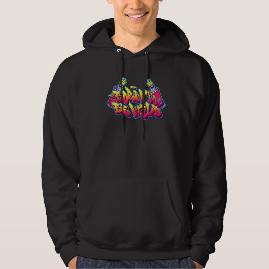 Hip Hop Graffiti Geboren Wild Street kann mit eine Hoodie (Vorderseite)