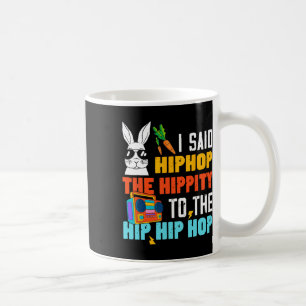 Hip Hop Hippity Funny Easter Bunny Boys Girls Kind Kaffeetasse