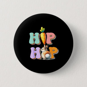 Hip Hop Hippity Lustiger Osterhase Jungen Mädchen  Button