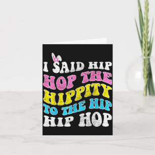 Hip Hop Hippity Osterhase lustige Frauen Mädchen K Karte