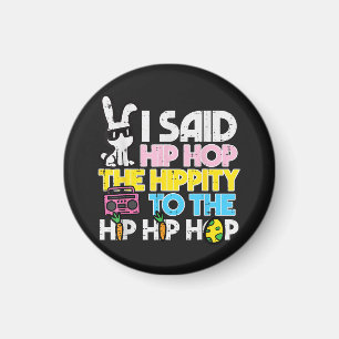 Hip Hop Hippity Osterhase Magnet