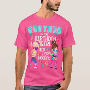 Hip Hop Hooray Bruder des Geburtstagskämmers Anges T-Shirt